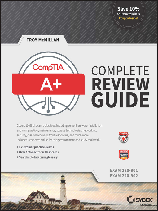 Title details for CompTIA A+ Complete Review Guide by Troy McMillan - Available